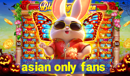 asian only fans